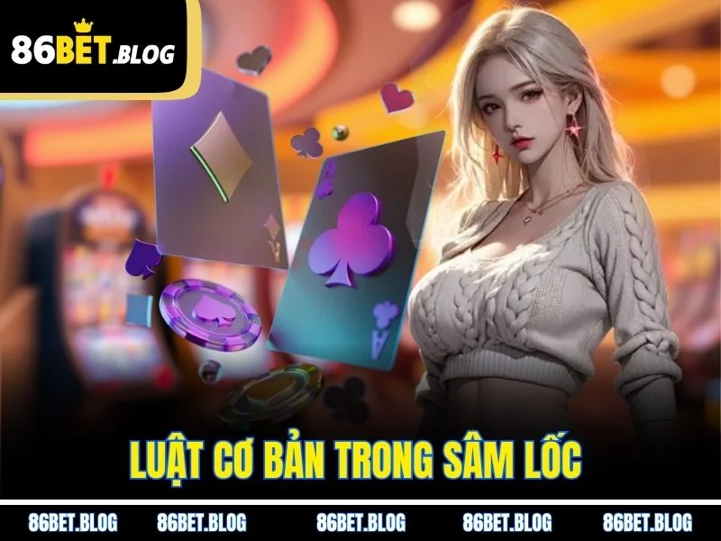 Luật cơ bản trong sâm lốc